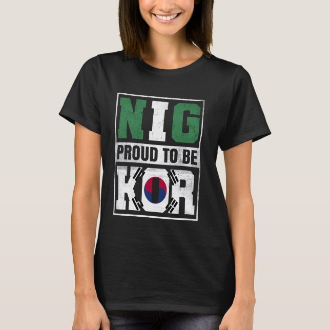 Proud Korean Nigerian Mix South Korea and Nigeria  T-Shirt (Front)