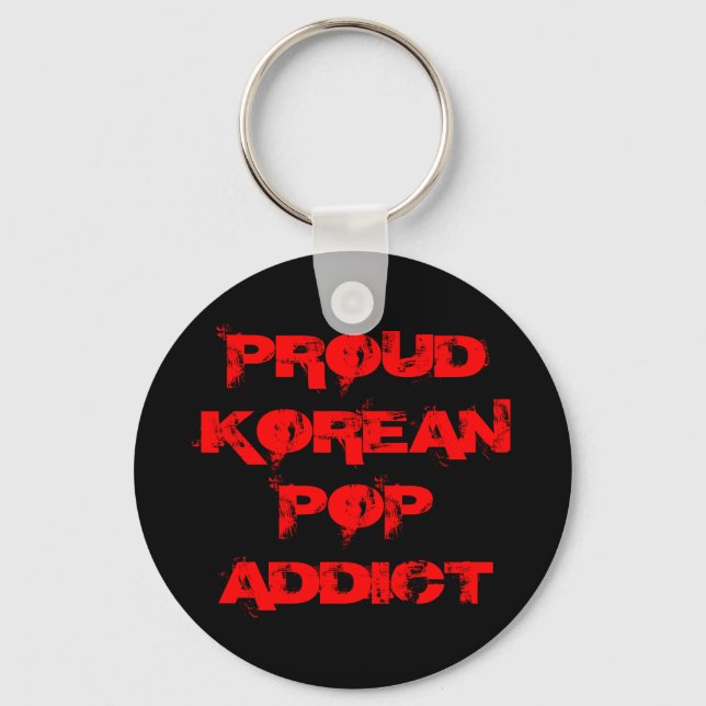 PROUD KOREAN POP ADDICT KEY RING (Front)