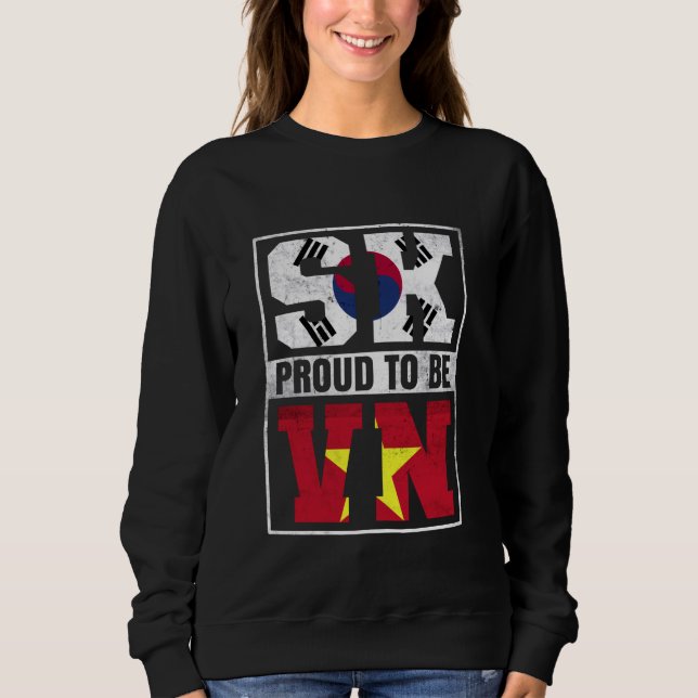 Proud Korean Vietnamese Mix South Korea and Vietna Sweatshirt (Front)