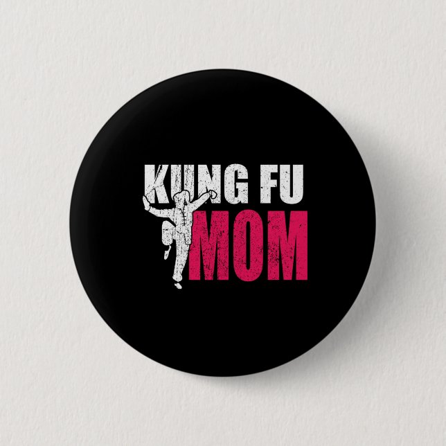 Proud Kung Fu Mum Martial Arts Fighter Mother Gift 6 Cm Round Badge (Front)