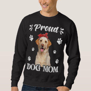Proud Labrador Dog Mum Puppy Mother's Day Sweatshirt
