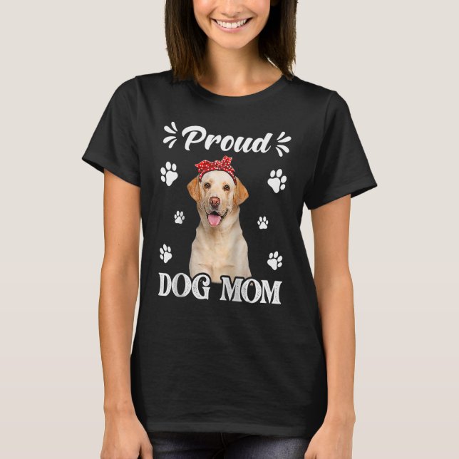 Proud Labrador Dog Mum Puppy Mother's Day T-Shirt (Front)