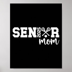 Proud Lacrosse Senior Mum 2025 Lacrosse Player Sen Poster