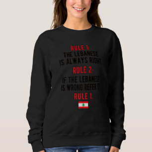 Proud Lebanese Rules Lebanon Flag Lebanese Roots Sweatshirt