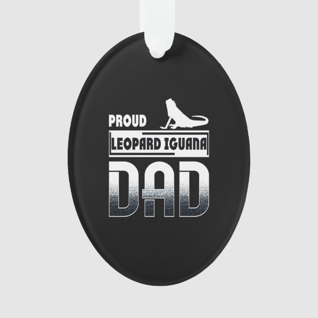 Proud leopard Iguana Dad Ornament (Front)