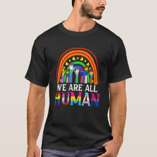 Proud LGBT We Are Human Rainbow Raising Fist LGBT T-Shirt