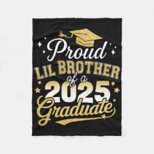 Proud Lil Brother Cl Of 2025 Graduate Senior Gradu Fleece Blanket