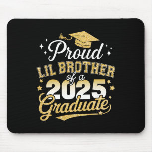 Proud Lil Brother Cl Of 2025 Graduate Senior Gradu Mouse Pad