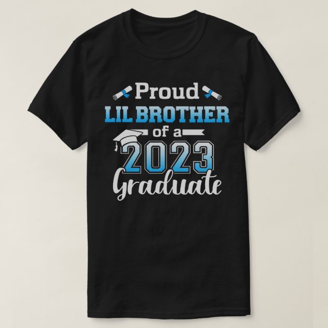 Proud lil brother of a 2023 senior graduation clas T-Shirt (Design Front)