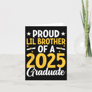 Proud Lil Brother Of A 2025 Graduate Brother Gradu Card