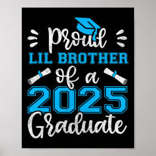 Proud Lil Brother Of A 2025 Graduate Shirt Poster