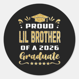 Proud Lil Brother Of A Cl Of 2026 Graduate Senior Classic Round Sticker