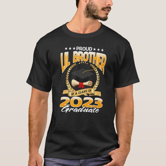 Proud Lil Brother Of A Class Of 2023 Graduate Grad T-Shirt (Front)