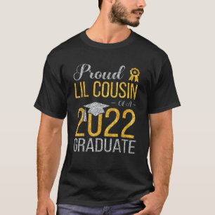 Proud Lil Cousin Of A 2022 Graduate Happy Senior S T-Shirt