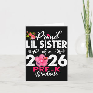 Proud lil sister of 2026 pre-k graduate mothers card