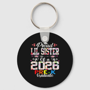 Proud lil sister of 2026 pre-k graduate mothers key ring