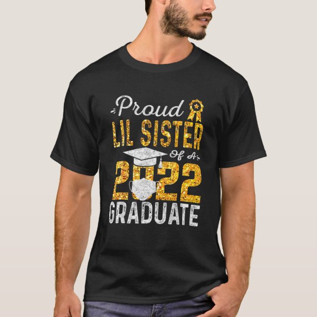 Proud Lil Sister Of A 2022 Graduate Face Mask T-Shirt (Front)