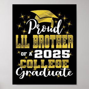 Proud Little Brother Of 2025 College Graduate Fami Poster