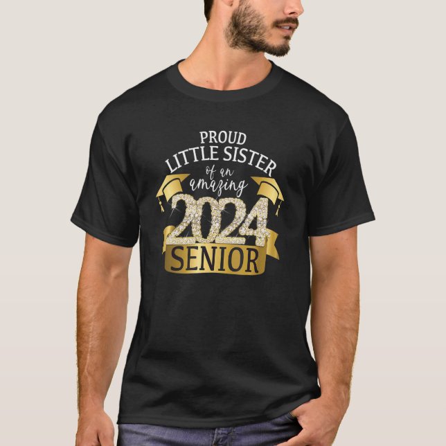 Proud Little Sister I 2024 Senior Yellow School Co T-Shirt (Front)