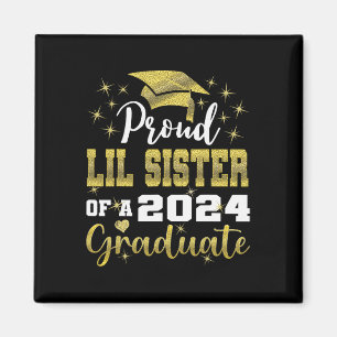 Proud Little Sister Of 2024 Graduate Awesome Famil Magnet