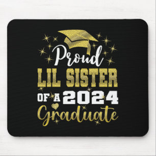 Proud Little Sister Of 2024 Graduate Awesome Famil Mouse Pad