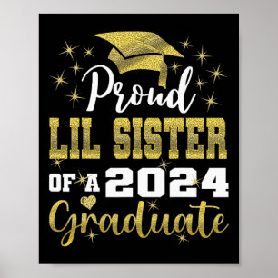 Proud Little Sister Of 2024 Graduate Awesome Famil Poster