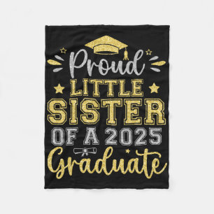 Proud Little Sister Of A 2025 Graduate Senior Grad Fleece Blanket