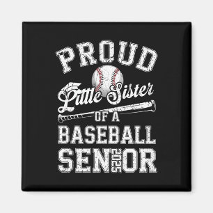 Proud Little Sister Of A 2025 Senior Baseball Grad Magnet