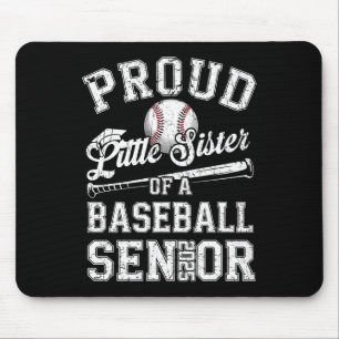 Proud Little Sister Of A 2025 Senior Baseball Grad Mouse Pad