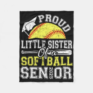 Proud Little Sister Of A 2025 Senior Softll Gradua Fleece Blanket