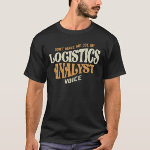 Proud Logistics Analyst T-Shirt