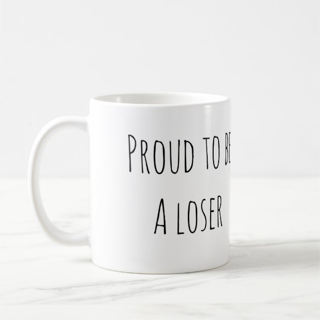 Proud Loser Mug (Left)