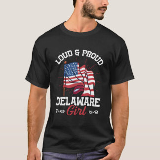 Proud Loud Delaware T-Shirt