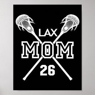 Proud love lacrosse mum #26 lax player number 26 poster