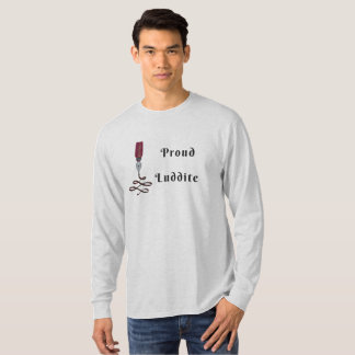 Proud Luddite With Fountain Pen Nib T-Shirt