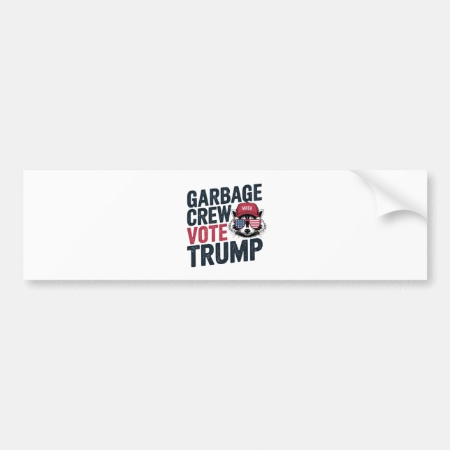 Proud MAGA Garbage Crew Vote Trump Election Raccoo Bumper Sticker (Front)