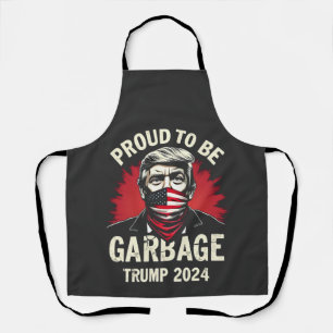 Proud MAGA Garbage For Trump supporter Election Apron