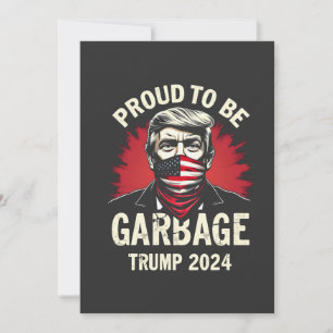 Proud MAGA Garbage For Trump supporter Election Invitation
