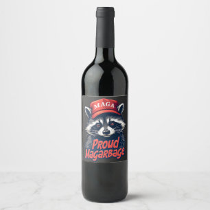 Proud MAGA Garbage For Trump supporter Election Wine Label