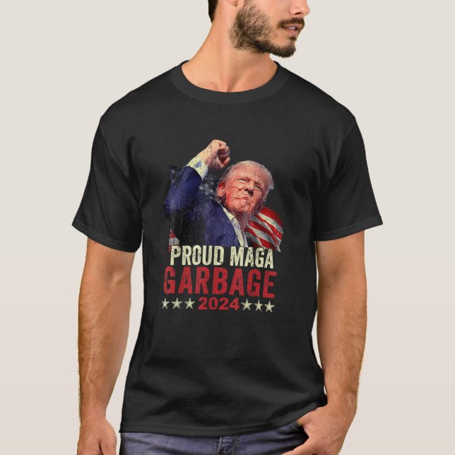 Proud MAGA Garbage Trump Supporter T-Shirt (Front)