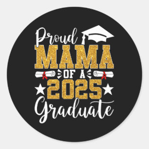 Proud Mama Of A 2025 Graduate Mama Graduation 2025 Classic Round Sticker