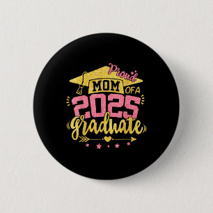 Proud Mama Of A 2025 Graduate Mum Matching Family 6 Cm Round Badge
