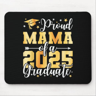 Proud Mama Of A 2025 Graduate Tee Graduation Cl Of Mouse Pad