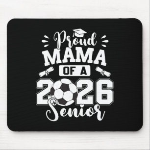 Proud Mama Of A 2026 Senior Soccer Byll Graduation Mouse Pad