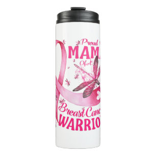Proud Mama Of A Breast Cancer Warrior Awareness Thermal Tumbler