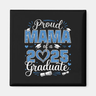 Proud Mama Of A Cl Of 2025 Graduate 2025 Senior Ma Magnet
