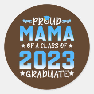Proud Mama of a Class of 2023 Graduate Senior 23 Classic Round Sticker