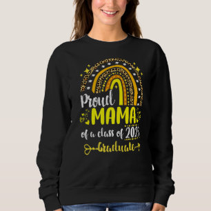 Proud Mama Of A Class Of 2023 Graduate Senior 23 Sweatshirt