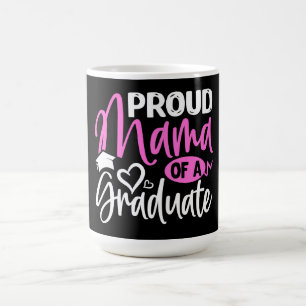 Proud Mama of a Graduate Coffee Mug