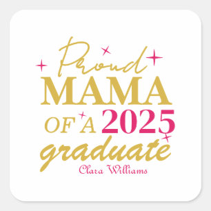 Proud mama of a graduate square sticker